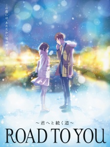 Road to You: The Road That Goes on to You, Road to You: Promise of the Starry Hill, Road to You: The Snow That Dances in Memories, Road to You: Kimi e to Tsuzuku Michi, Road to You: Hoshifuru Oka no Y